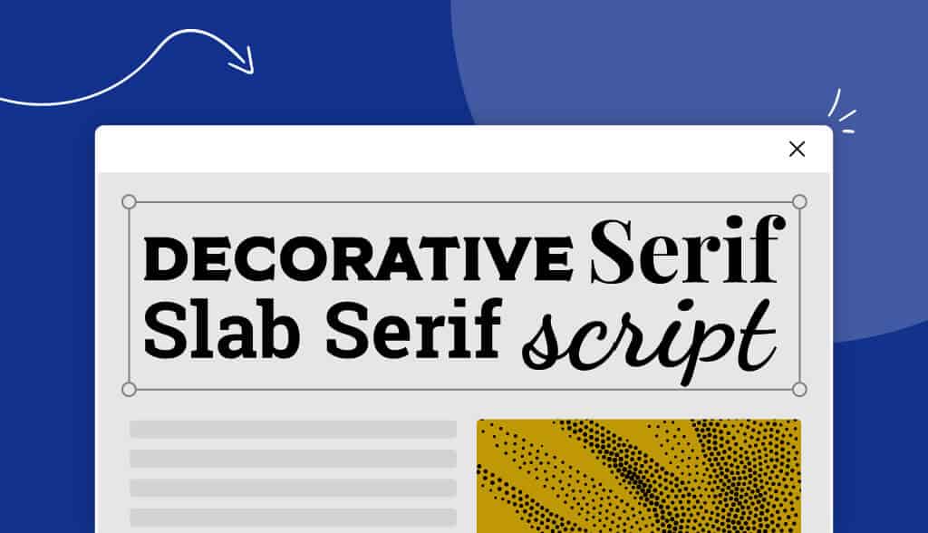 Different Types of Fonts and When to Use Them​​
