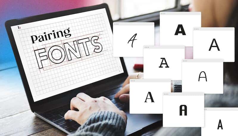 11 Tips for Pairing Fonts Like a Pro