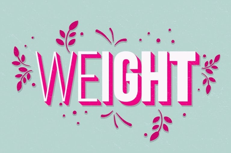 Light blue background with text in pink and white that says "weight"