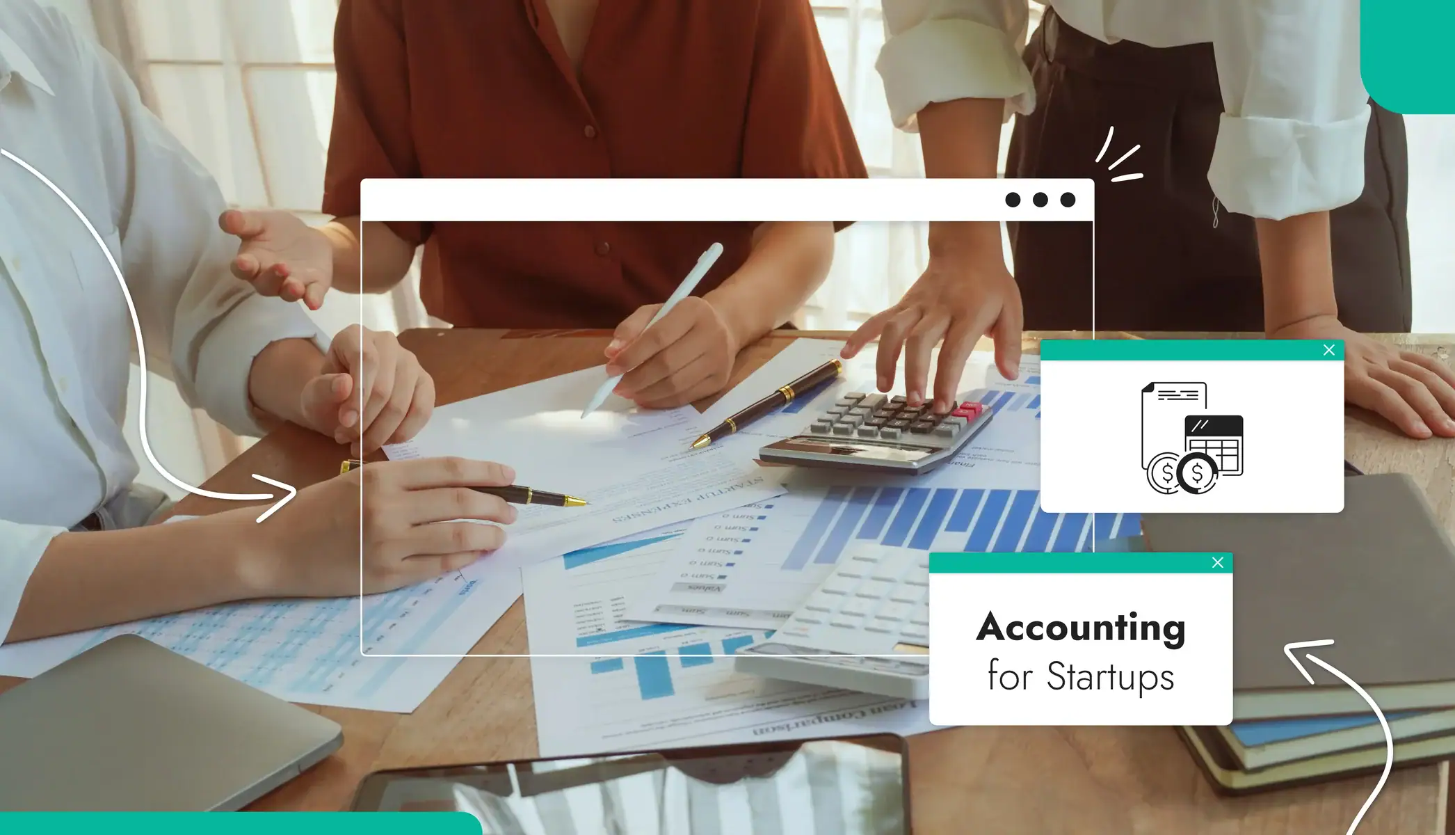 A group of people reviewing documents spread out across a desk Text reads "Accounting for Startups"